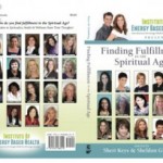 Finding Fulfillment in the Spiritual Age - A collection of 33 stories about purpose, passion, and spiritual fulfillment.